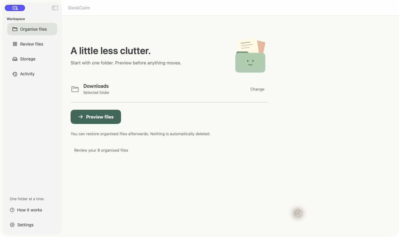 DeskCalm’s redesigned Organise screen, with a preview button and one folder to start with